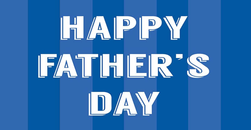 Happy Fathers Day 2021